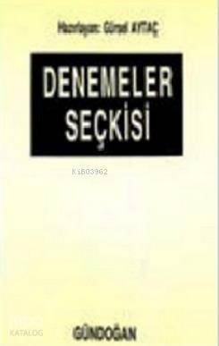 Denemeler Seçkisi; Almanca Edebiyatlardan - 1