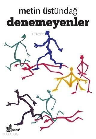 Denemeyenler - 1