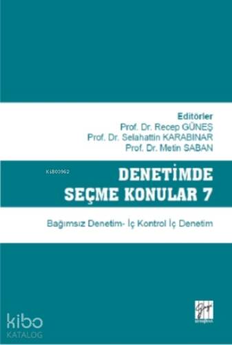 Denetimde Seçme Konular 7 Bağımsız Denetim - İç Kontrol İç Denetim - 1