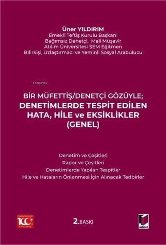 Denetimlerde Tespit Edilen Hata, Hile ve Eksiklikler (Genel);Bir Müfettiş - Denetçi Gözüyle - 1