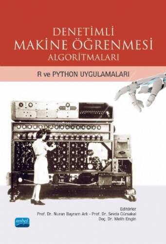 Denetimli Makine Öğrenmesi Algoritmaları - R ve Python Uygulamaları - 1