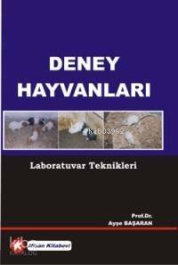 Deney Hayvanları; Laboratuvar Teknikleri - 1