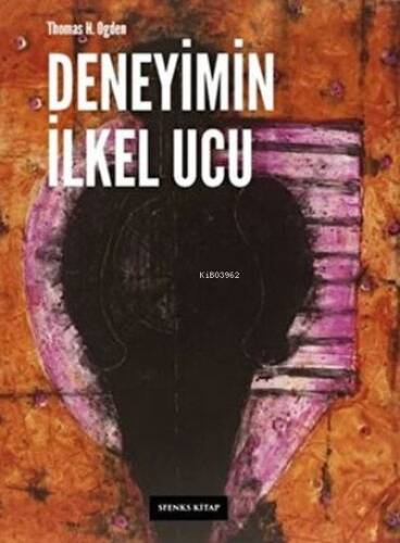 Deneyimin İlkel Ucu - 1