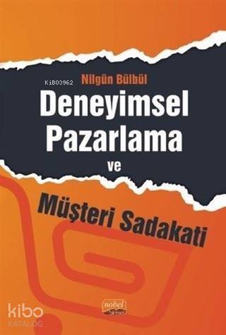 Deneyimsel Pazarlama ve Müşteri Sadakati - 1