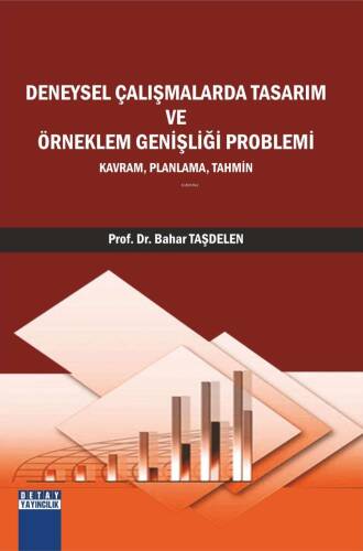 Deneysel Çalışmalarda Tasarım Ve Örneklem Genişliği Problemi - 1