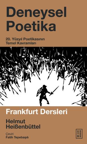 Deneysel Poetika;20. Yüzyıl Poetikasının Temel Kavramları - 1