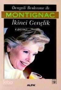 Dengeli Beslenme ile İkinci Gençlik - 1