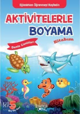 Deniz Canlıları; Aktivitelerle Boyama - 1