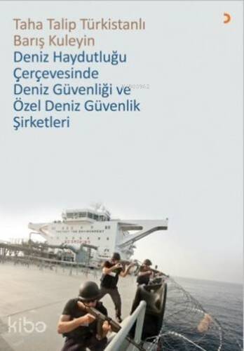 Deniz Haydutluğu Çerçevesinde Deniz Güvenliği ve Özel Deniz Güvenlik Şirketleri - 1