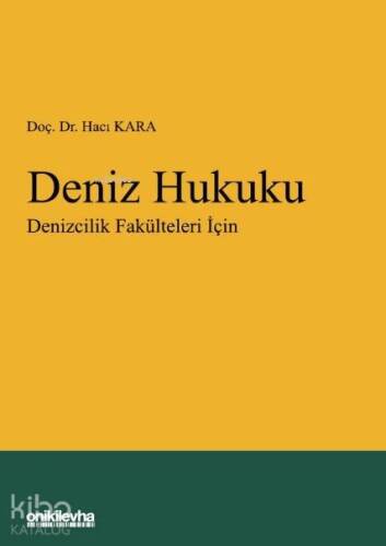 Deniz Hukuku - Denizcilik Fakülteleri İçin - 1