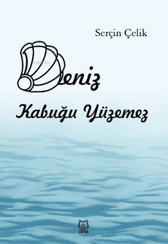 Deniz Kabuğu Yüzemez - 1