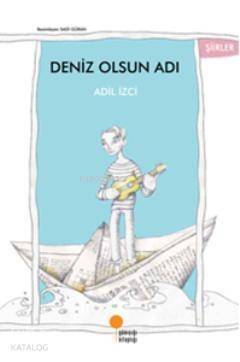 Deniz Olsun Adı - 1