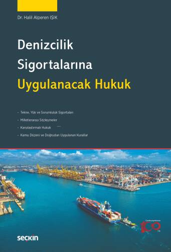 Denizcilik Sigortalarına Uygulanacak Hukuk - 1