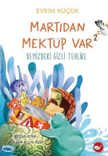 Denizdeki Gizli Tehlike - Martıdan Mektup Var 2 - 1