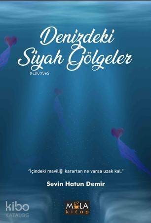 Denizdeki Siyah Gölgeler - 1