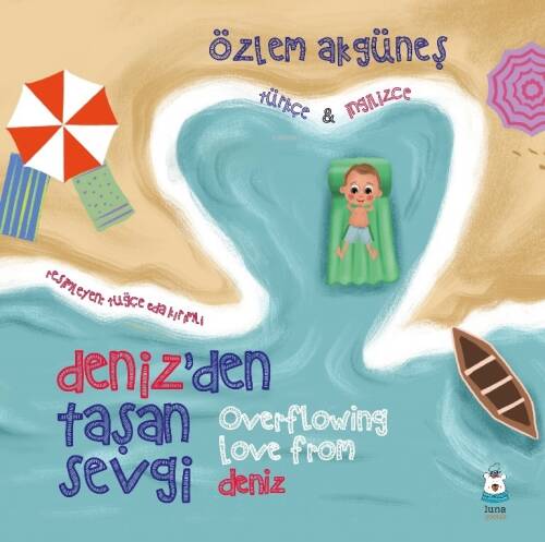 Deniz’den Taşan Sevgi (Overflowing Love From Deniz) - 1