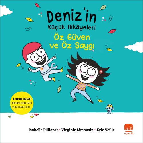 Deniz’in Küçük Hikâyeleri;Özgüven ve Özsaygı - 1