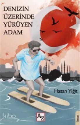 Denizin Üzerinde Yürüyen Adam - 1