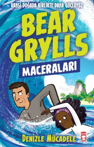 Denizle Mücadele - Bear Grylls Maceraları - 1