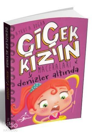 Denizler Altında - Çiçek Kızın Maceraları - 1