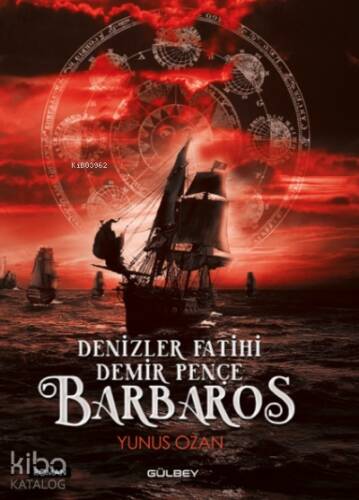 Denizler Fatihi Demir Pençe Barbaros - 1