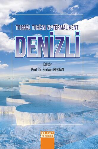 Denizli;Termal Turizm ve Termal Kent - 1