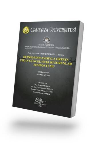 Deprem Dolayısıyla Ortaya Çıkan Güncel Hukuki Sorunlar Sempozyumu;30 Mayıs 2023 Bildiri Kitabı - 1