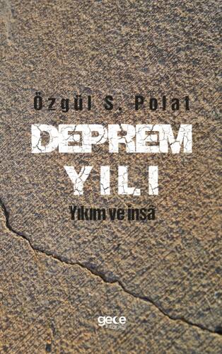 Deprem Yılı;Yıkım ve inşâ - 1