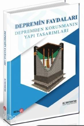 Depremin Faydaları Depremden Korunmanın Yapı Tasarımları - 1