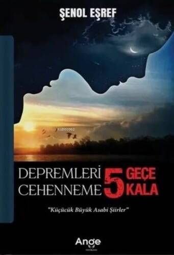 Depremleri 5 Geçe Cehenneme 5 Kala;