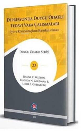 Depresyonda Duygu Odaklı Tedavi Vaka Çalışmaları İyi ve Kötü sonuçların Karşılaştırılması - 1