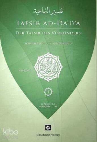 Der Tafsir Des Verkünders - Tafsir Ad-Da'iya (Almanca); Davetçinin Tefsiri - 1