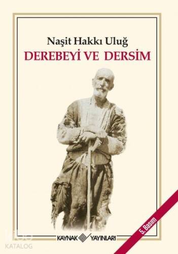 Derebeyi ve Dersim; Cumhuriyetin Gözüyle Kürt Meselesi-4 - 1