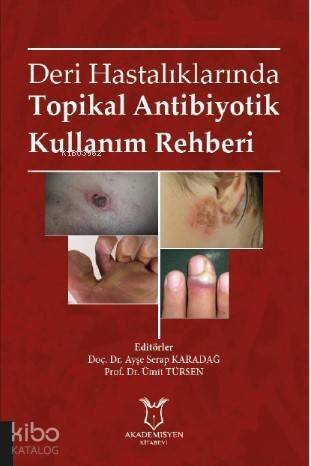 Deri Hastalıklarında Topikal Antibiyotik Kullanım Rehberi - 1