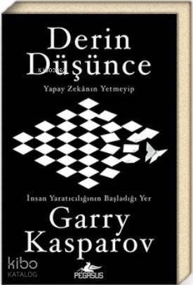 Derin Düşünce Yapay Zekanın Yetmeyip İnsan Yaratıcılığının Başladığı Yer - 1