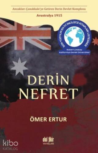 Derin Nefret ;Anzakları Çanakkale’ye Getiren Derin Devlet Komplosu - Avustralya 1915 - 1