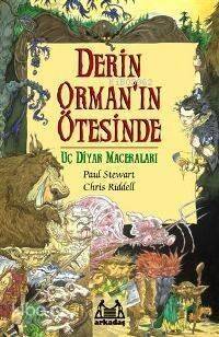 Derin Orman'ın Ötesinde; Uç Diyar Maceraları 1. Kitap - 1