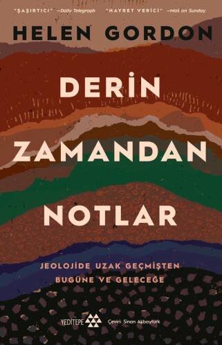 Derin Zamandan Notlar;Jeolojide Uzak Geçmişten Bugüne Ve Geleceğe - 1