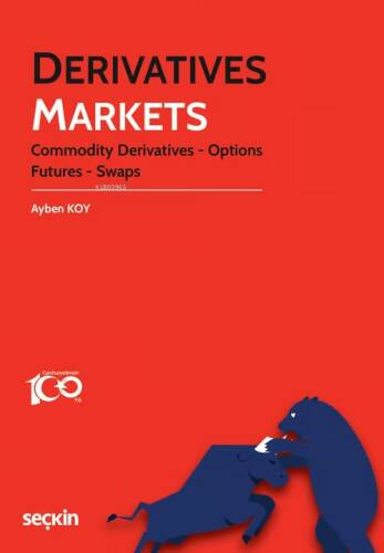 Derivatives Markets;Commodity Derivatives - Options Futures - Swaps - 1