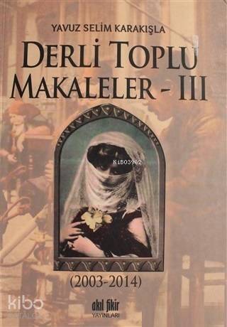 Derli Toplu Makalleler Cilt: 3 - 1