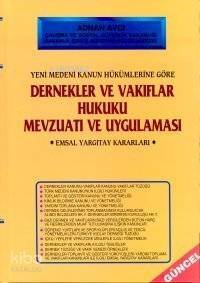 Dernekler ve Vakıflar Kanunu Hukuku Mevzuatı ve Uygulaması - 1