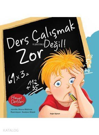 Ders Çalışmak Zor Değil! (4+ Yaş); Hayat Dersleri - 1