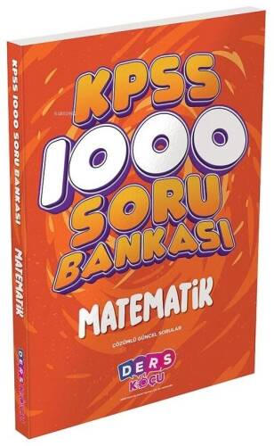 Ders Koçu KPSS Matematik 1000 Soru Bankası Çözümlü Ders Koçu Yayınları - 1