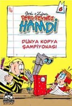 Ders-Sevmez Hamdi 6; Dünya Kopya Şampiyonası - 1