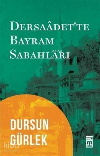 Dersaadet'te Bayram Sabahları - 1