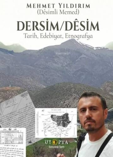 Dersim - Desim;Tarih, Edebiyat, Etnografya - 1