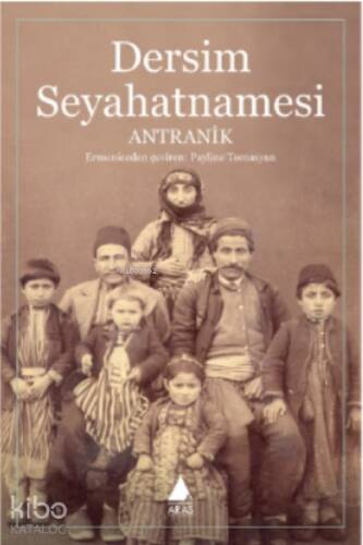 Dersim Seyahatnamesi - 1