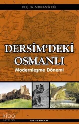 Dersim'de Ki Osmanlı; Modernleşme Dönemi - 1