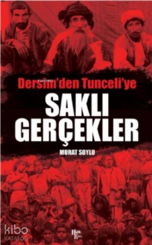 Dersim'den Tunceli'ye Saklı Gerçekler - 1