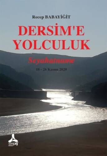 Dersim’E Yolculuk - Seyahatname - 1